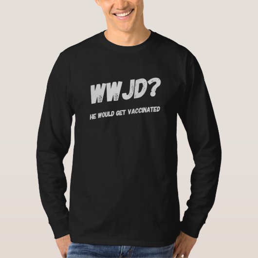 Funny Christlich WWJD Impfstoffe gegen Pro I T-Shirt (Vorderseite)