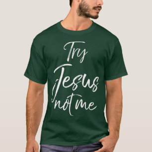 Funny Christlich Zitat Niedliche Spaß Jesus Gesche T-Shirt