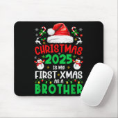 Funny Christmas 2025 Is My First Xmas As A Brother Mousepad (Mit Mouse)