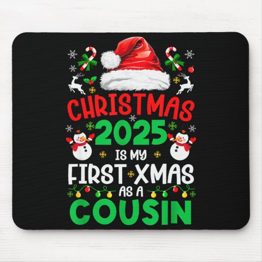 Funny Christmas 2025 Is My First Xmas As A Cousin  Mousepad (Vorne)