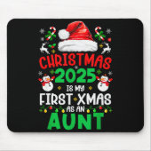 Funny Christmas 2025 Is My First Xmas As An Aunt F Mousepad (Vorne)