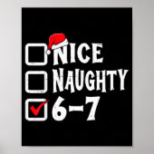 Funny Christmas 67 Meme Six Seven Nice Naughty 6-7 Poster (Vorne)