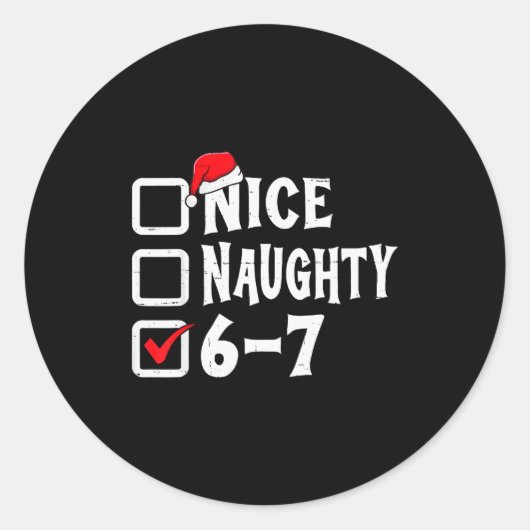 Funny Christmas 67 Meme Six Seven Nice Naughty 6-7 Runder Aufkleber (Vorderseite)