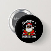Funny Christmas 6-7 67 Six Seven Christmas Kids Te Button (Vorne & Hinten)