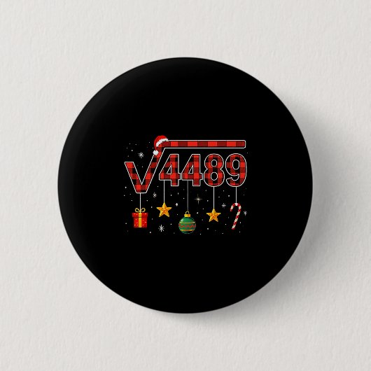 Funny Christmas 6 7 Six Seven Meme Square Root 448 Button (Vorderseite)