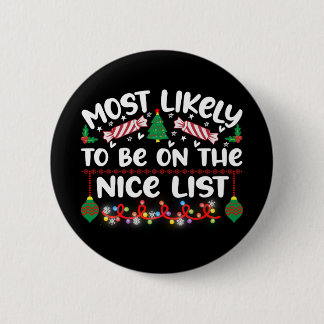 Funny Christmas Abzeichens Nizza Liste Zitat Button