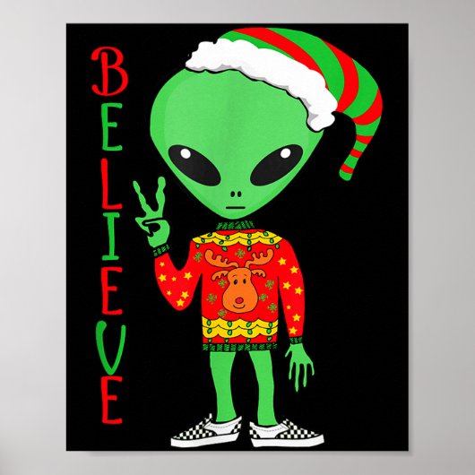 Funny Christmas Alien Ugly Sweater I Believe Santa Poster (Vorne)