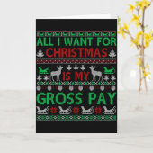 Funny Christmas All I Want Is My Gross Pay, Funny Karte (Gelbe Blume)