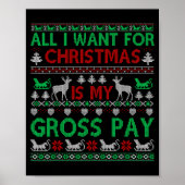 Funny Christmas All I Want Is My Gross Pay, Funny Poster (Vorne)