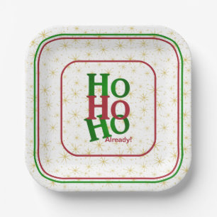 Funny Christmas Attitude "HO HO HO HO Bereits!" Pappteller