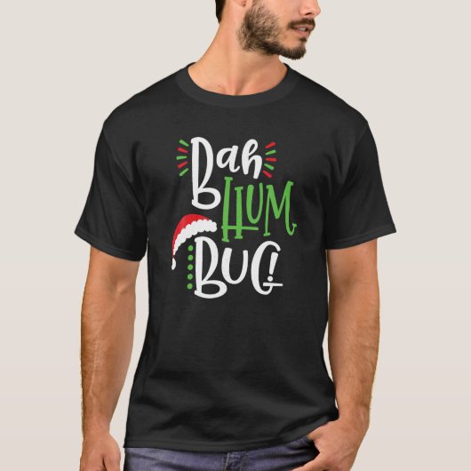 Funny Christmas Bah Humbug Geschenk T Shirt (Vorderseite)