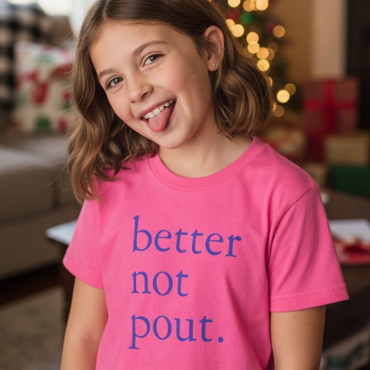 Funny Christmas Better Not Pout Simple Cute  T-Shirt