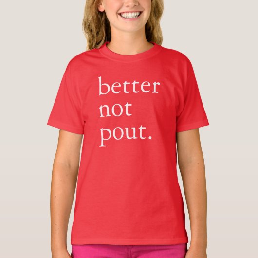 Funny Christmas Better Not Pout Simple Cute T-Shirt (Vorderseite)