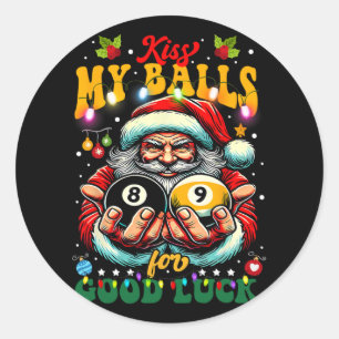 Funny Christmas Billiards Kiss My For Viel Glück Runder Aufkleber