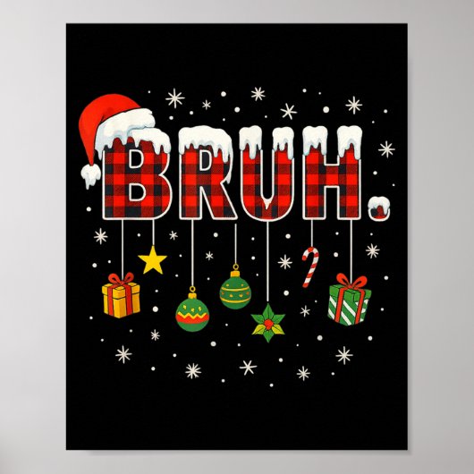 Funny Christmas Bruh Plaid Teens Boys Kids Xmas Pa Poster (Vorne)