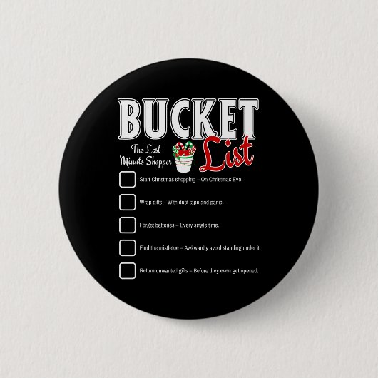 Funny Christmas Bucket List Design Xmas Holiday Hu Button (Vorderseite)