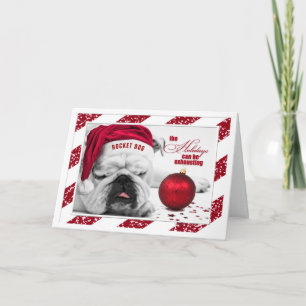Funny Christmas Bulldog Holidays sind am Ende Feiertagskarte