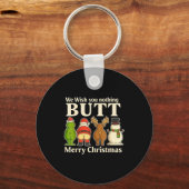 Funny Christmas Butt - We Wish You Merry Xmas  Schlüsselanhänger (Vorderseite)