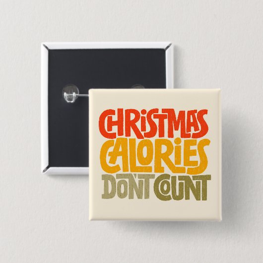 Funny Christmas Calories zählen Design nicht Button (Vorne & Hinten)