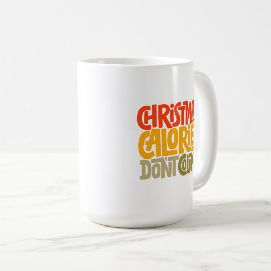 Funny Christmas Calories zählen Design nicht Kaffeetasse (VorderseiteRechts)