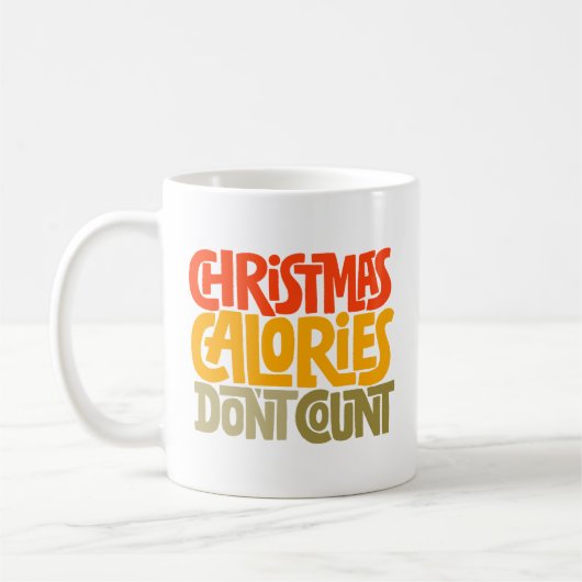 Funny Christmas Calories zählen Design nicht Kaffeetasse (Links)