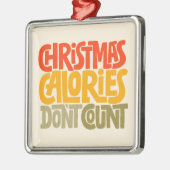 Funny Christmas Calories zählen Design nicht Ornament Aus Metall (Links)