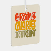 Funny Christmas Calories zählen Design nicht Ornament Aus Metall (Vorderseite Rechts)