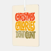 Funny Christmas Calories zählen Design nicht Ornament Aus Metall (Vorderseite links)