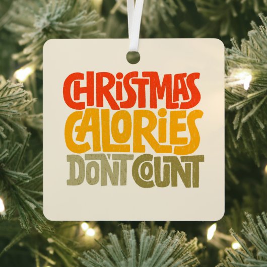 Funny Christmas Calories zählen Design nicht Ornament Aus Metall (InSitu)