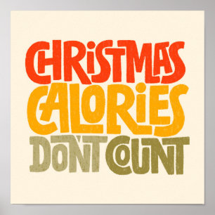 Funny Christmas Calories zählen Design nicht Poster