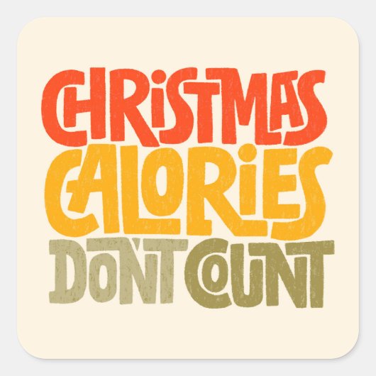 Funny Christmas Calories zählen Design nicht Quadratischer Aufkleber (Vorderseite)