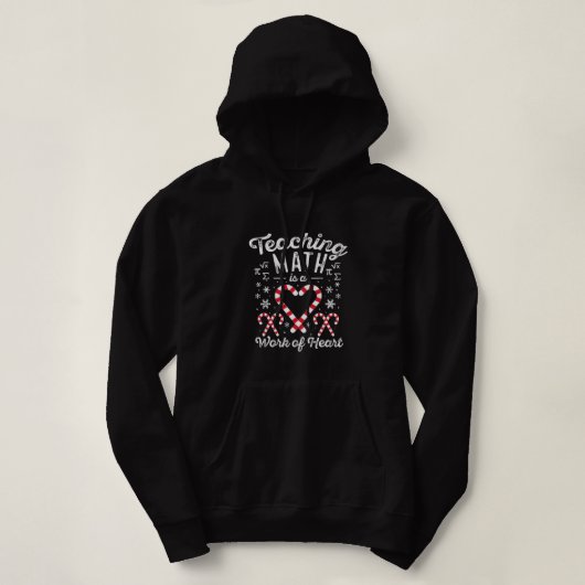 Funny Christmas Candy Cane Work of Heart Math Teac Hoodie (Design vorne)