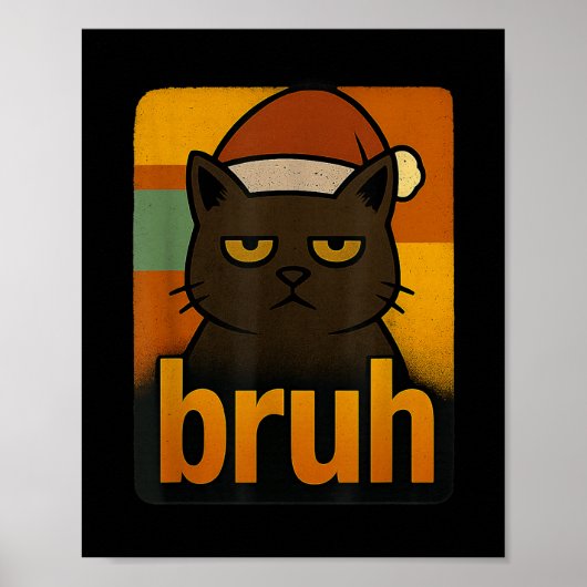Funny Christmas Cat Bruh Meme Cool Poster (Vorne)