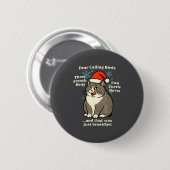Funny Christmas Cat Meme Caroling Holiday Santa Ha Button (Vorne & Hinten)