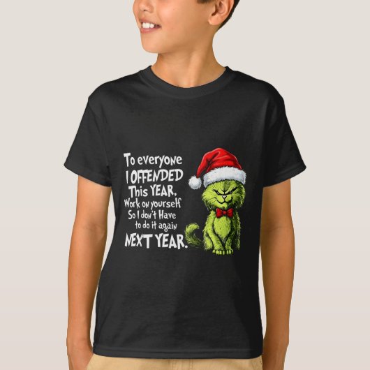 Funny Christmas Cat To Everyone I Offended This Ye T-Shirt (Vorderseite)
