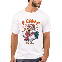 Funny Christmas Chicken, F-Caw-F