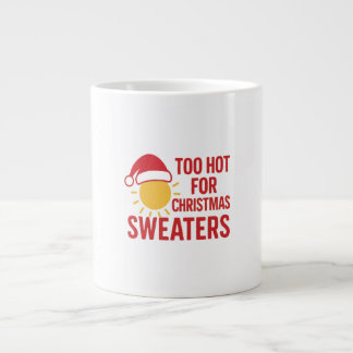 Funny Christmas Coffee Mug – Too Hot For Sweaters Jumbo-Tasse