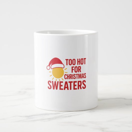 Funny Christmas Coffee Mug – Too Hot For Sweaters Jumbo-Tasse (Vorderseite)