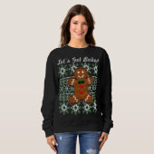 Funny Christmas Cookie Gingerbread Mann Lasst uns  Sweatshirt (Vorne ganz)