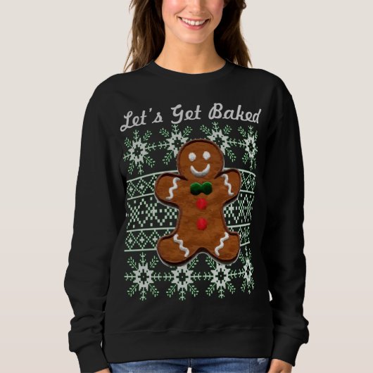 Funny Christmas Cookie Gingerbread Mann Lasst uns  Sweatshirt (Vorderseite)