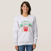 Funny Christmas Crab Pub Geschenk Sweatshirt (Vorne ganz)