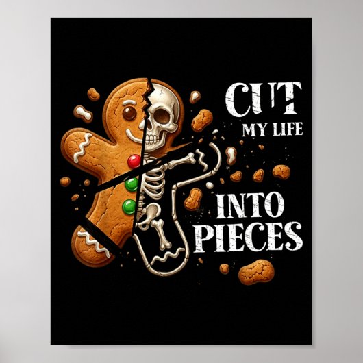 Funny Christmas Cut My Life Into Eces Gingerbread Poster (Vorne)