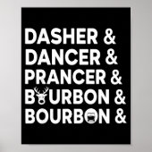 Funny Christmas Dasher Dancer Prancer & Bourbo Poster (Vorne)