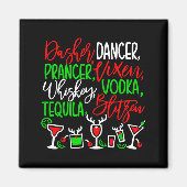 Funny Christmas Dasher Dancer Prancer Vixen Whiske Magnet (Vorne)