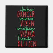 Funny Christmas Dasher Dancer Prancer Vixen Whiske Magnet (Vorne)