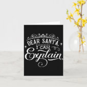 Funny Christmas Dear Santa I Can Explain Script T  Karte (Gelbe Blume)