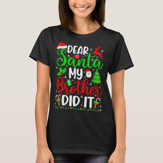 Funny Christmas Dear Santa My Brother Did It Men B T-Shirt (Vorderseite)