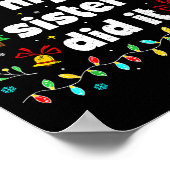 Funny Christmas Dear Santa My Sister Did It Xmas B Poster (Ecke)