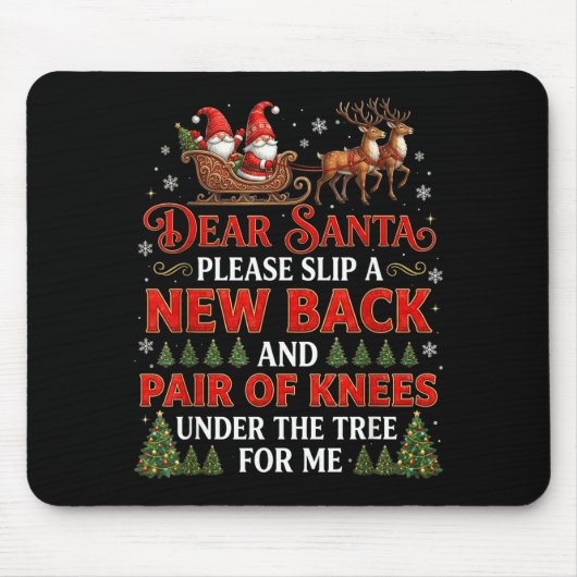 Funny Christmas Dear Santa Please Slip A New Back  Mousepad (Vorne)