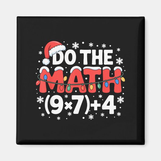 Funny Christmas Do The Math Meme 67 Holiday Humor Magnet (Vorne)